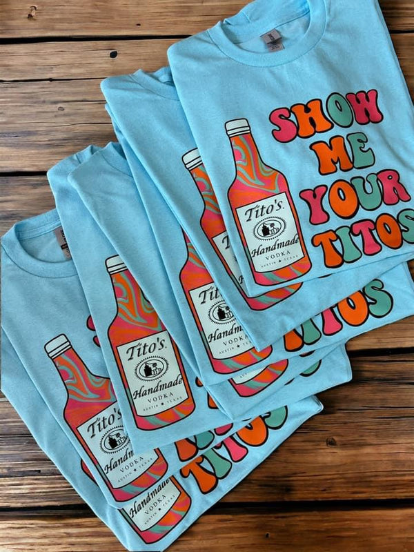 Show Me your Titos baby blue tee