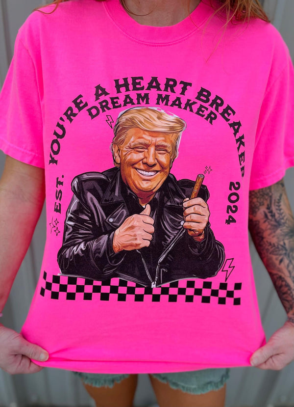 Heart breaker, dream maker Trump tee