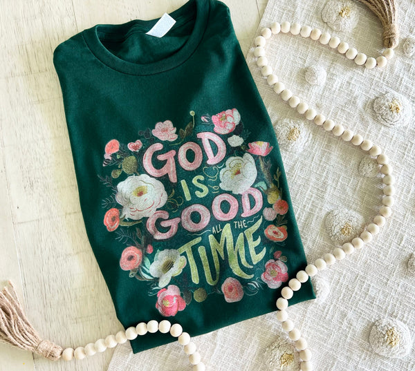 God is good all the time forest tee