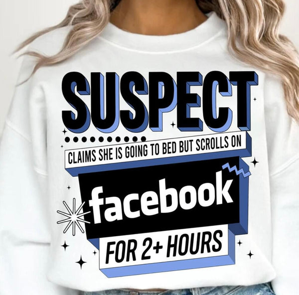 Suspect claims she’s going to bed but… (TikTok or Facebook option)