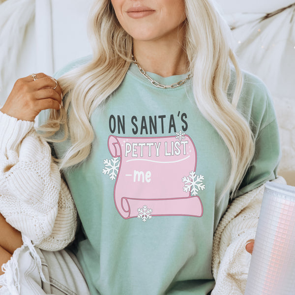 On Santa’s petty list tee