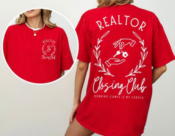 Realtor Closing Club tee (multiple color options)