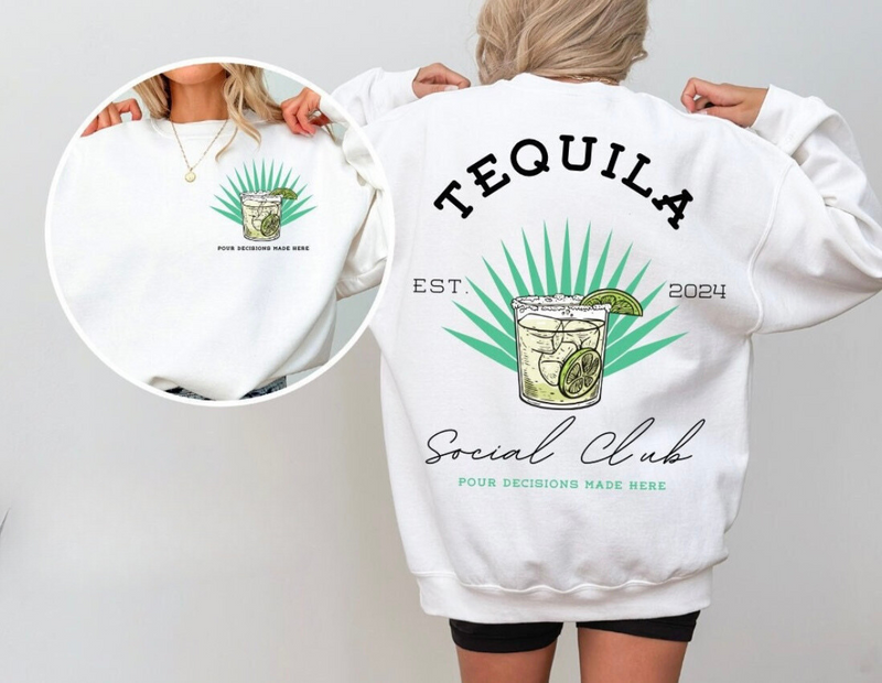 Tequila Social Club Sweatshirt or tee