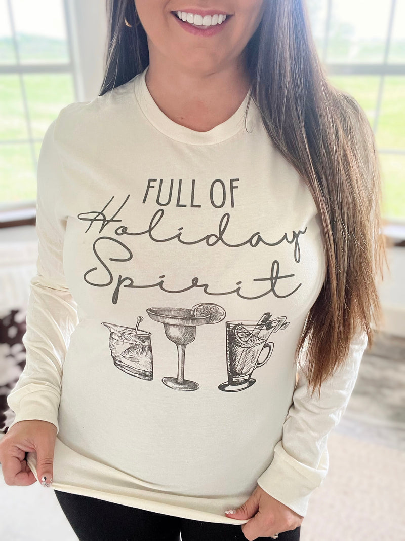 Full of Holiday spirit long sleeve tee