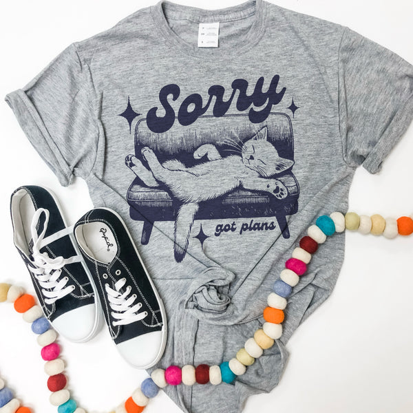 Sorry got plans funny tee