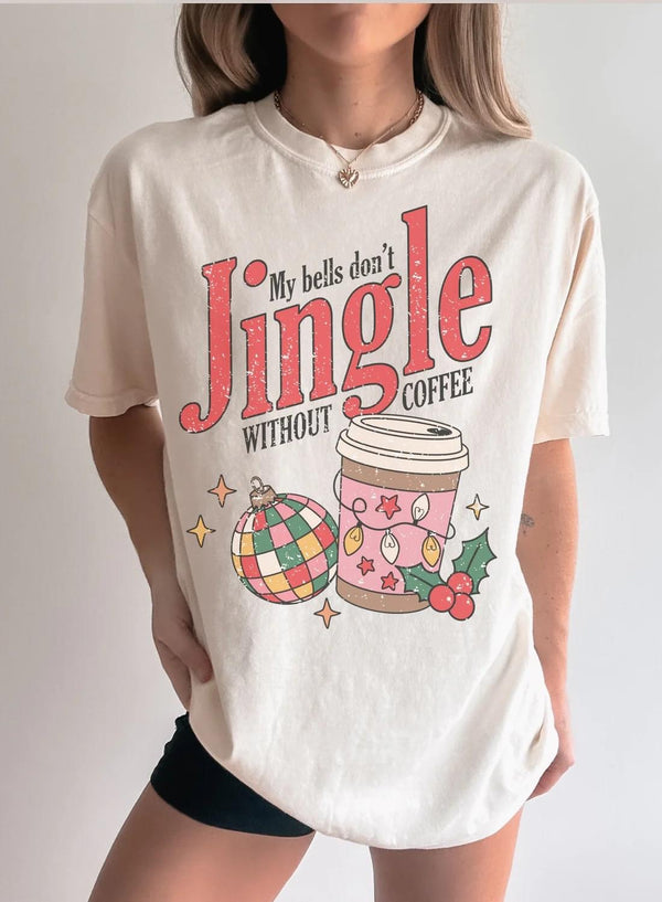 My bells don’t jingle without coffee tee