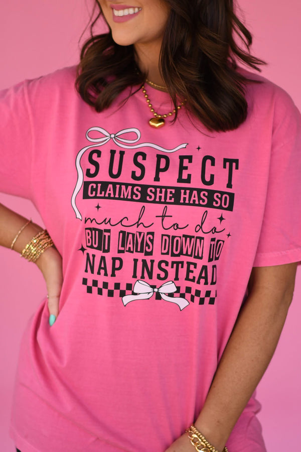 Suspect claims to much to do but takes a nap tee