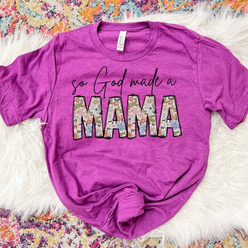 So God made a Mama tee