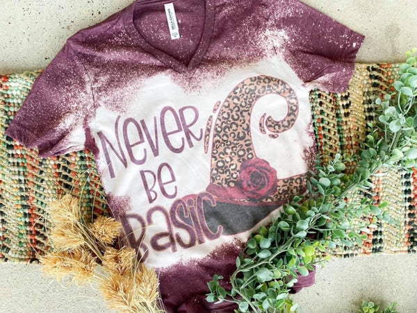 Never Be Basic Tee