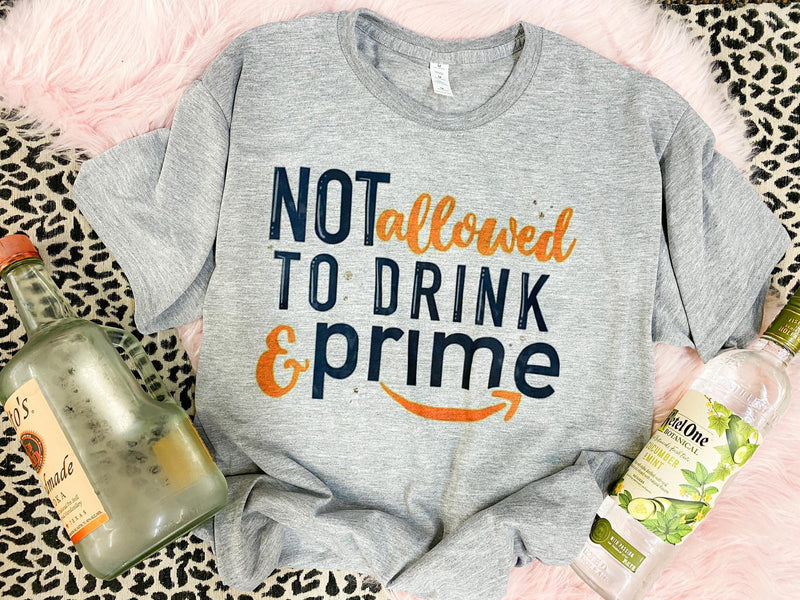 Drink and prime tee