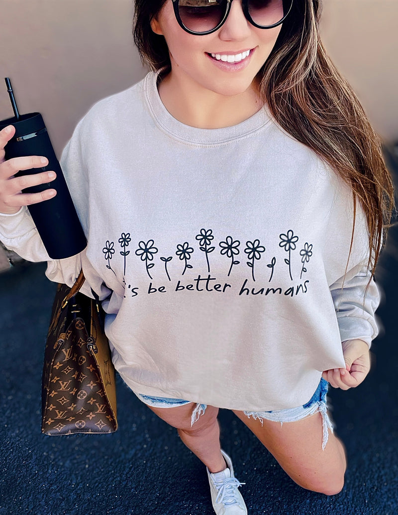 Let’s be better humans sweater
