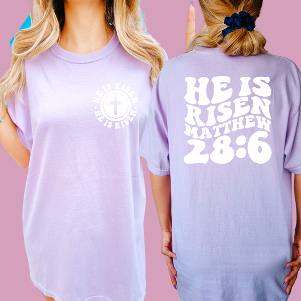 He is Risen front:Back tee