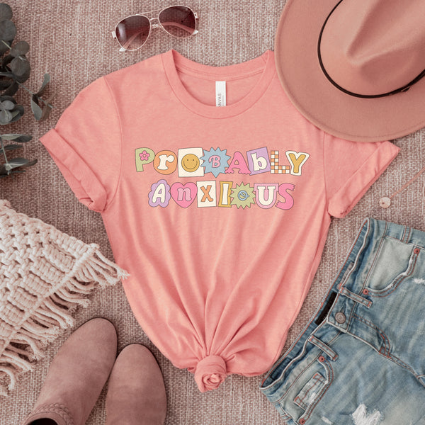Probably anxious tee