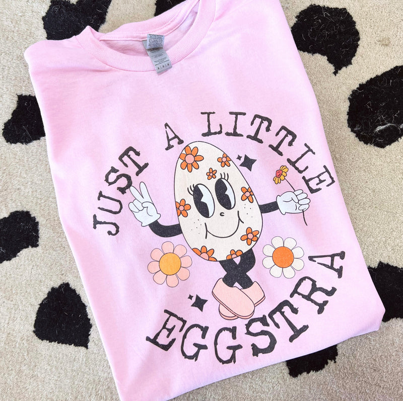 Just a Little Eggstra tee